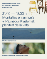 31.10.26 Montañas en armonía /Raxnaquil K’aslemal: plenitud de la vida a Ribes de Freser